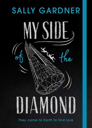 My Side of the Diamond de Sally Gardner