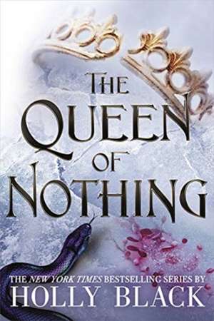 The Queen of Nothing (The Folk of the Air #3) de Holly Black