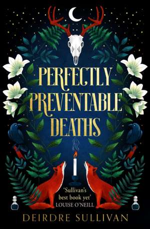 Perfectly Preventable Deaths de Deirdre Sullivan