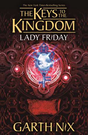 Lady Friday: The Keys to the Kingdom 5