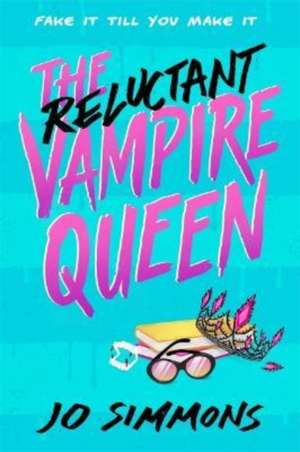 The Reluctant Vampire Queen de Jo Simmons