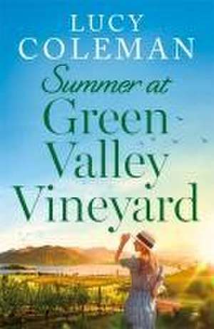 Summer at Green Valley Vineyard de Lucy Coleman