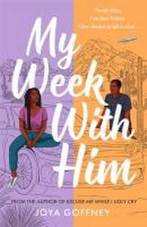 My Week with Him de Joya Goffney