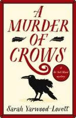 A Murder of Crows de Sarah Yarwood-Lovett