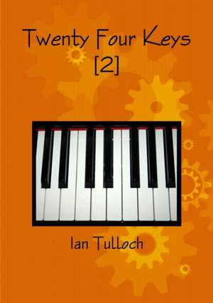 Twenty Four Keys (2) de Ian Tulloch