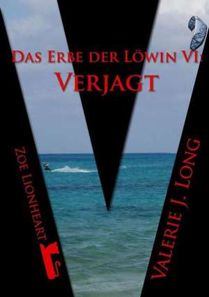 Das Erbe Der Lowin VI: Verjagt de Valerie J. Long