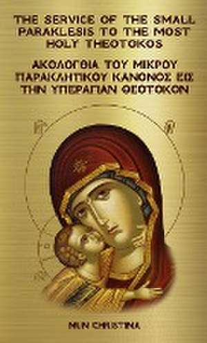 Small Paraklesis in Greek and English de Nun Christina