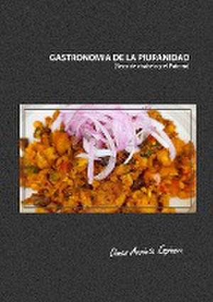 Gastronomia de la Piuranidad de Dimas Arrieta