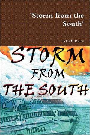 'Storm from the South' de Peter G Bailey