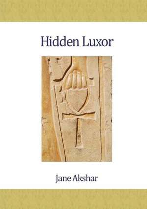 Hidden Luxor de Jane Akshar