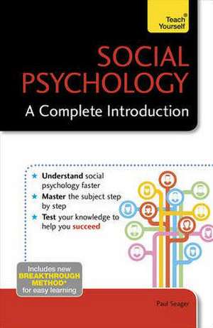 Social Psychology: A Complete Introduction de Paul Seager