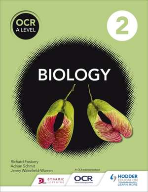 OCR A Level Biology Student Book 2 de Jenny Wakefield-Warren