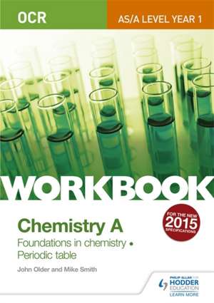 Older, J: OCR A-Level/AS Chemistry A Workbook: Foundations i de Mike Smith