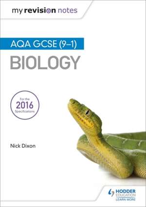 My Revision Notes: AQA GCSE (9-1) Biology de Nick Dixon