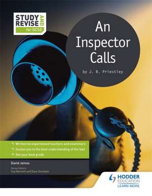 Study and Revise for GCSE: An Inspector Calls de David Arthur James