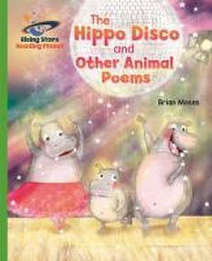 Reading Planet - The Hippo Disco and Other Animal Poems - Green: Galaxy de Brian Moses