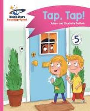 Reading Planet - Tap, Tap! - Pink A: Comet Street Kids de Adam Guillain