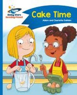 Reading Planet - Cake Time - Blue: Comet Street Kids de Adam Guillain