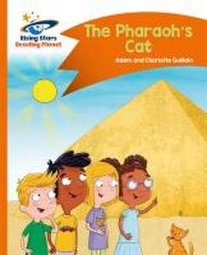 Reading Planet - The Pharaoh's Cat - Orange: Comet Street Kids de Adam Guillain