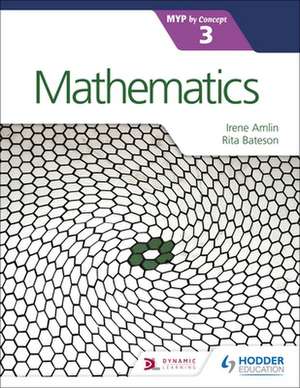 Mathematics for the Ib Myp 3 de Rita Bateson