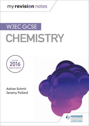 My Revision Notes: WJEC GCSE Chemistry de Adrian Schmit