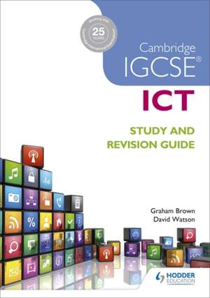 CAMBRIDGE IGCSE ICT STUDY & RE de David Watson