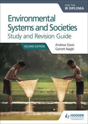 Environmental Systems and Societies for the IB Diploma Study and Revision Guide de Andrew Davis