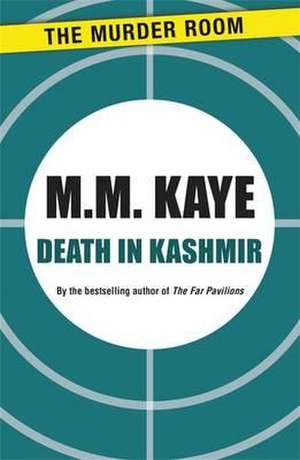 Death in Kashmir de M. M. Kaye