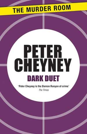 Dark Duet de PETER CHEYNEY