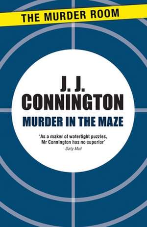 Murder in the Maze de J. J. Connington