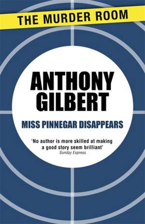 Miss Pinnegar Disappears de Anthony Gilbert