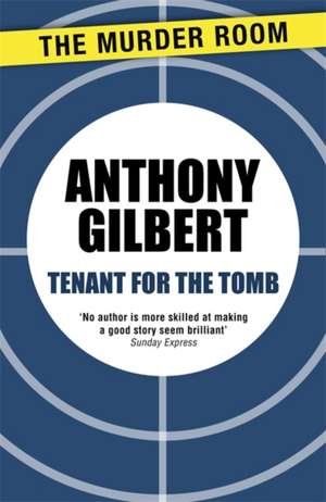 Tenant for the Tomb de Anthony Gilbert