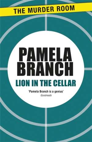 Lion in the Cellar de Pamela Branch