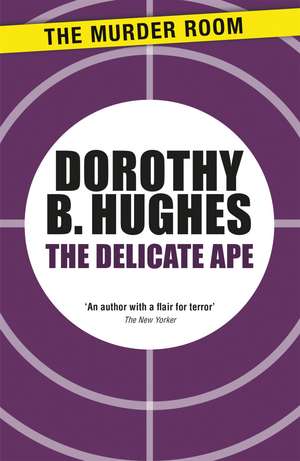 The Delicate Ape de Dorothy B. Hughes
