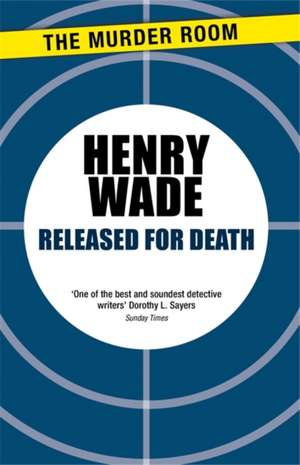 Released for Death de Henry Wade