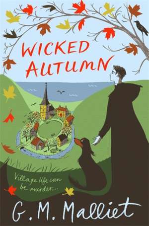 Wicked Autumn de G. M. Malliet