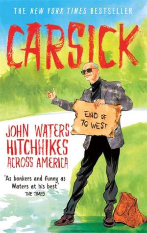 Carsick de John Waters