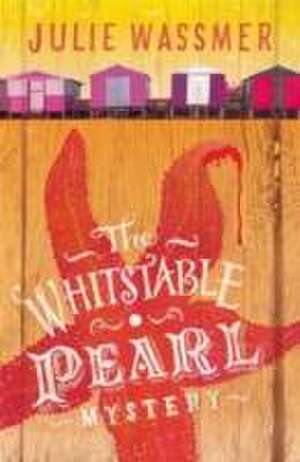 The Whitstable Pearl Mystery de Julie Wassmer