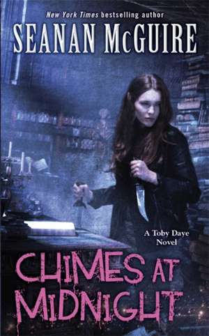 McGuire, S: Chimes at Midnight (Toby Daye Book 7) de Seanan McGuire