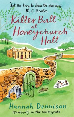 A Killer Ball at Honeychurch Hall de Hannah Dennison