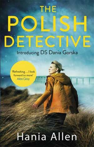 The Polish Detective de Hania Allen