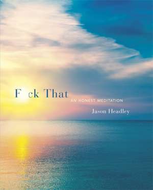 F*ck That de Jason Headley