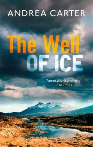 The Well of Ice de Andrea Carter