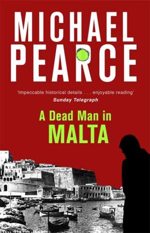 A Dead Man in Malta de Michael Pearce