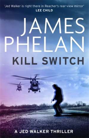 Kill Switch de James Phelan