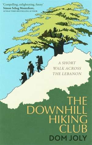 The Downhill Hiking Club de Dom Joly