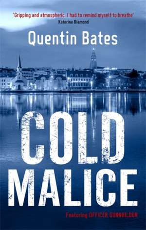 Cold Malice de Quentin Bates