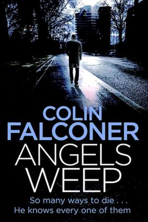 Angels Weep de Colin Falconer