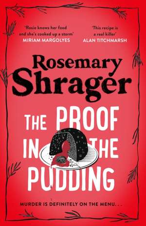 The Proof in the Pudding de Rosemary Shrager