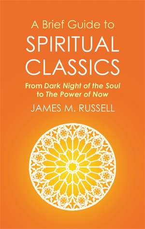 Russell, J: A Brief Guide to Spiritual Classics de James M. Russell